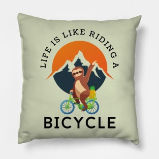 Gift for Cyclist | Life Is Like Riding A Bicycle Pillow