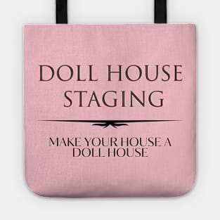 Doll House Staging 2 Tote