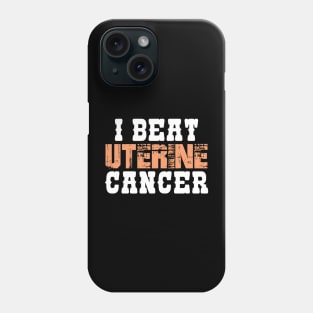 I Beat Uterine Cancer Phone Case