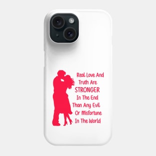 Real Love and Truth Phone Case