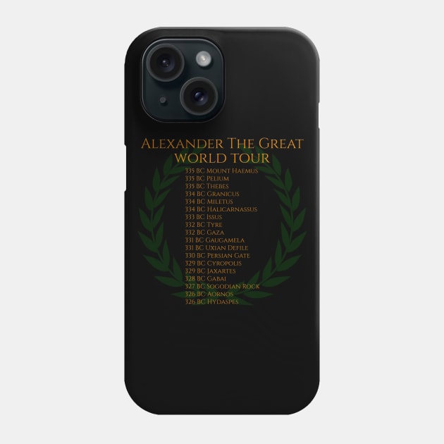 Alexander The Great World Tour Phone Case by Styr Designs