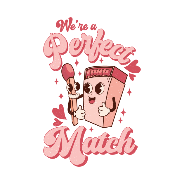 We're a Perfect Match T Shirt Valentine T shirt For Women by Xamgi