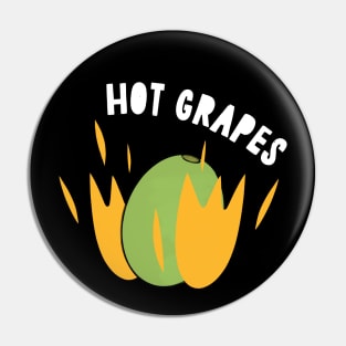 Hot Grapes Pin