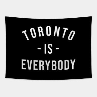 Toronto is Everybody White Tapestry