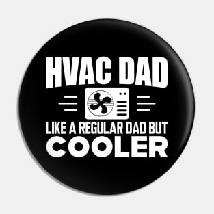 HVAC Dad like a regular dad but cooler w Pin