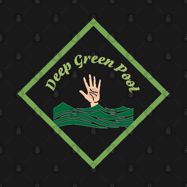 Deep Green Pool by Éiresistible