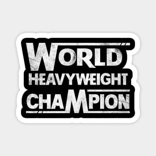 World Heavyweight Champion Magnet