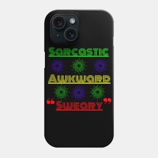 Sarcastic Awkward Sweary - Funny Phone Case