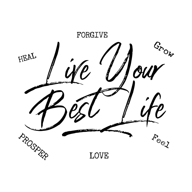 Live Your Best life by BestLifeWear