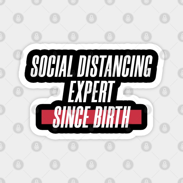 Social Distancing Expert Magnet by yayo99