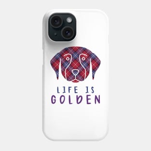 Life is Golden Phone Case