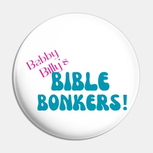 Bible bonkers Pin