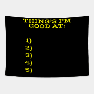 Things I'm good at! Tapestry