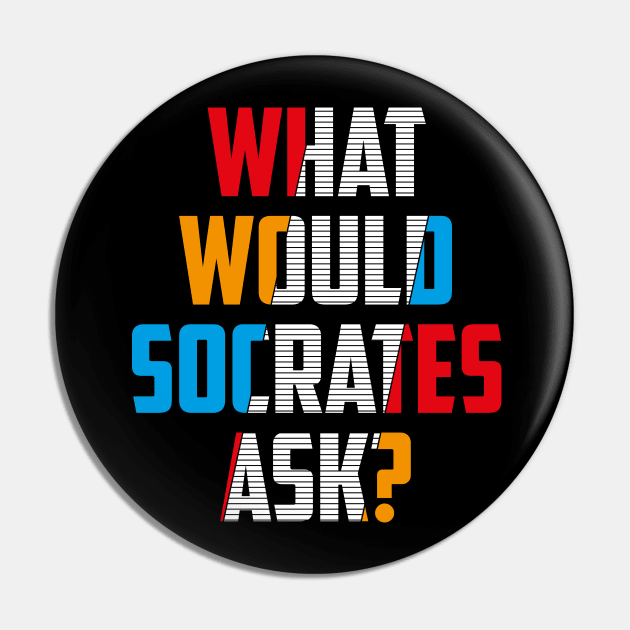 What Would Socrates Ask Strikeout Design Pin by plantsandlogic@gmail.com