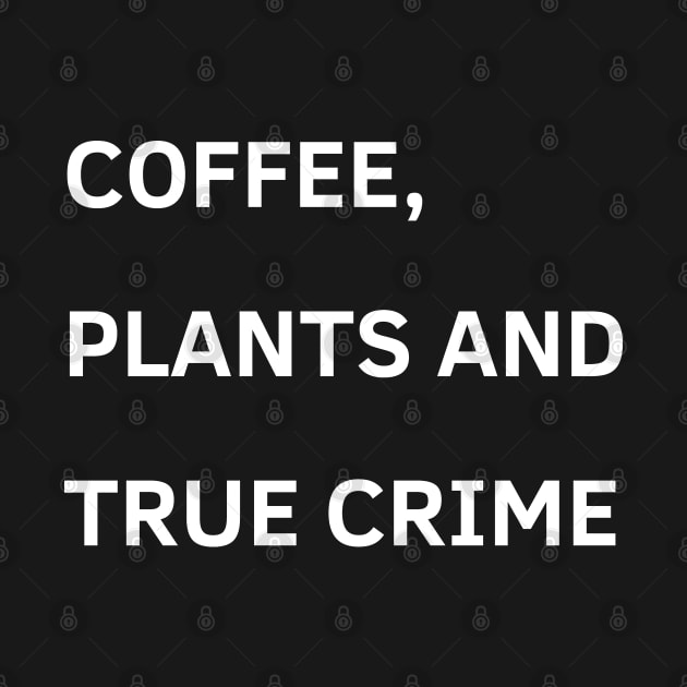 coffee plants and true crime by mdr design