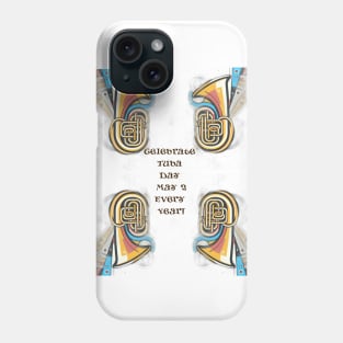 Tuba Day May 3 Every Year! Phone Case