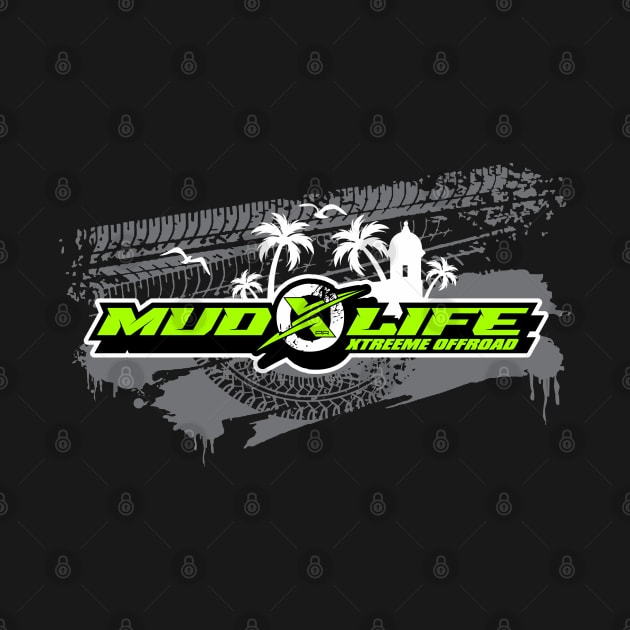 Mud Life by razrgrfx