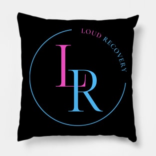 LOUD RECOVERY Pillow