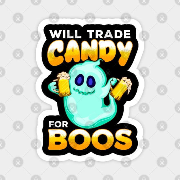 Will Trade Candy for Boos Funny Halloween Magnet by creative