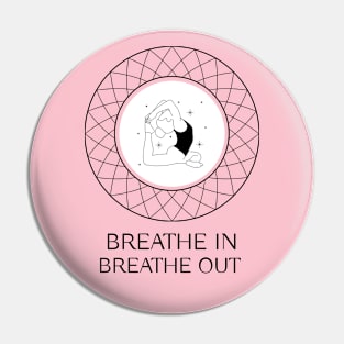 Breathe In Breathe Out | Yoga Tee Pin