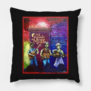 'Live At The Evening Muse' Pillow