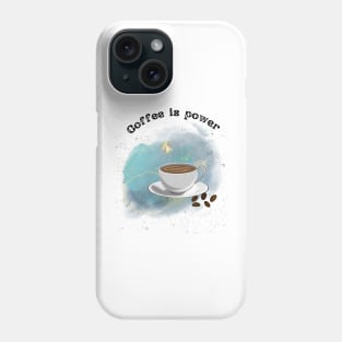 Coffee Give Me Power Phone Case