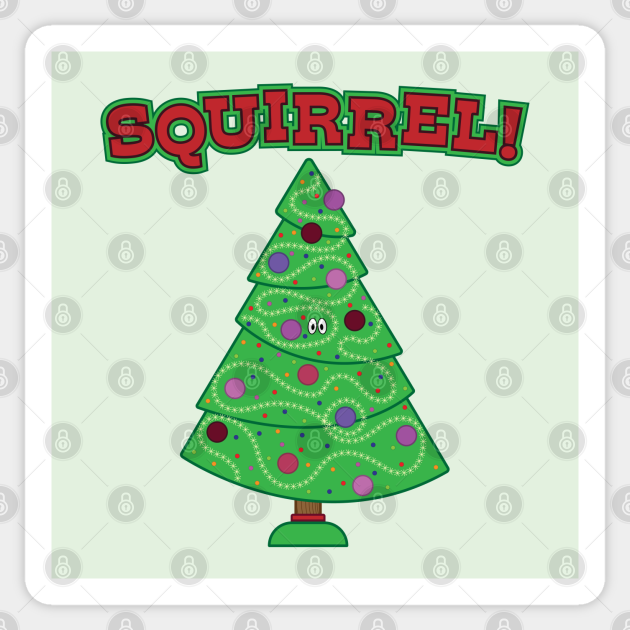 Squirrel! - Christmas Vacation - Sticker