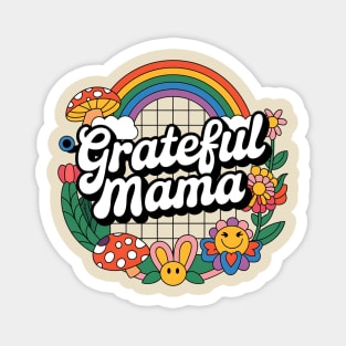 Grateful Mama Magnet