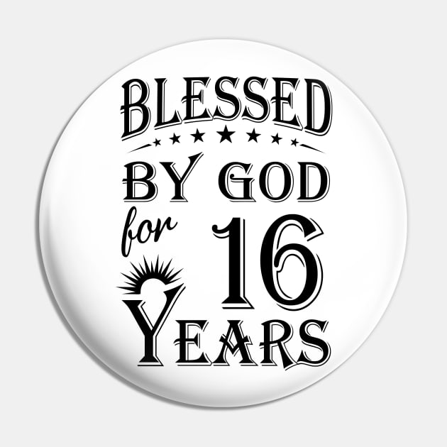 Blessed By God For 16 Years Pin by Lemonade Fruit