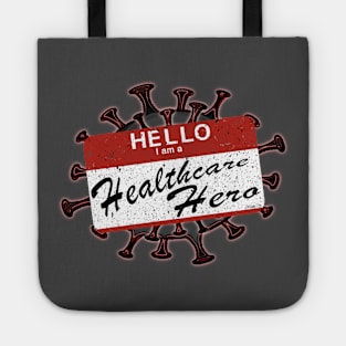 HELLO I am a Healthcare Hero Tote