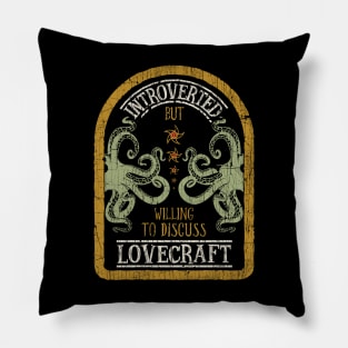 Introverted but Lovecraft Pillow