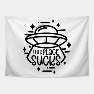 UFO - This Place Sucks Tapestry