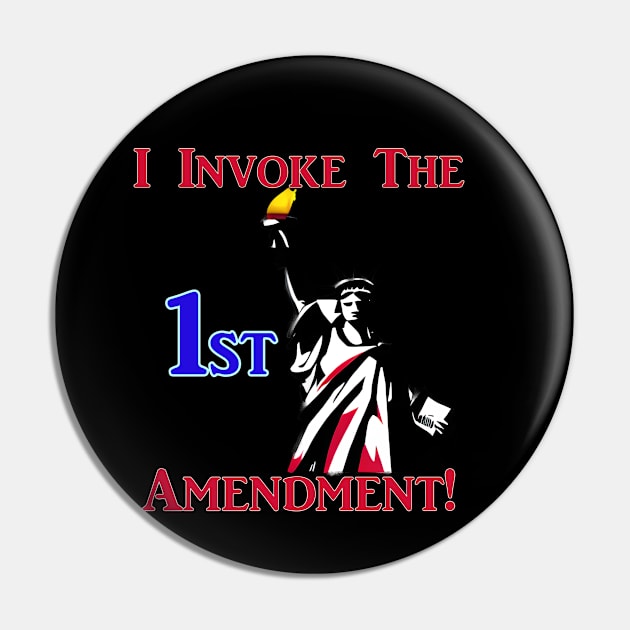 I Invoke the 1st Amendment! Pin by Captain Peter Designs