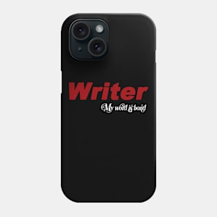 Writer My Word is Bond Phone Case