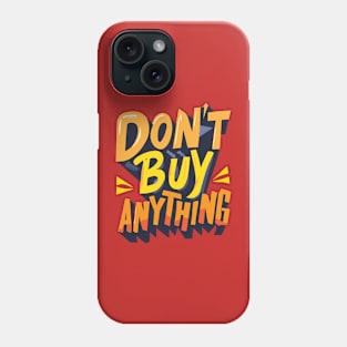 Buy Nothing Day - November Phone Case