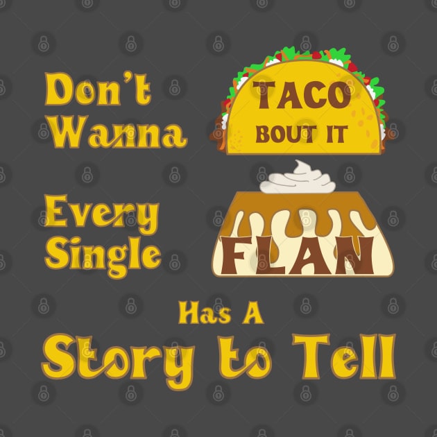 Taco Bout It by Punderstandable