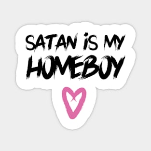 Satan is my Homeboy Magnet