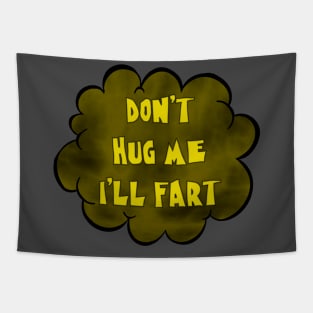 Don't Hug Me Tapestry