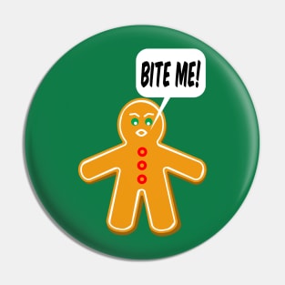 Bite Me Gingerbread Man Pin