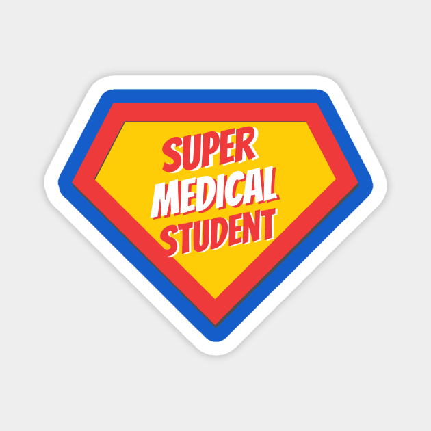 Medical Student Gifts | Super Medical Student Magnet by BetterManufaktur