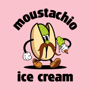 moustachio - pistachio moustache ice cream T-Shirt