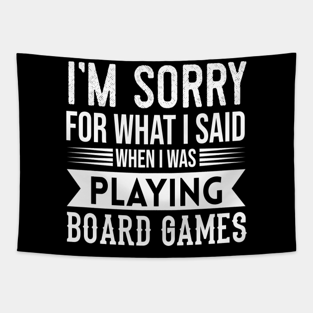 Funny Board Games Quote - Board Games - Tapestry | TeePublic Funny Board Games Quote - Board Games - Tapestry | TeePublic
