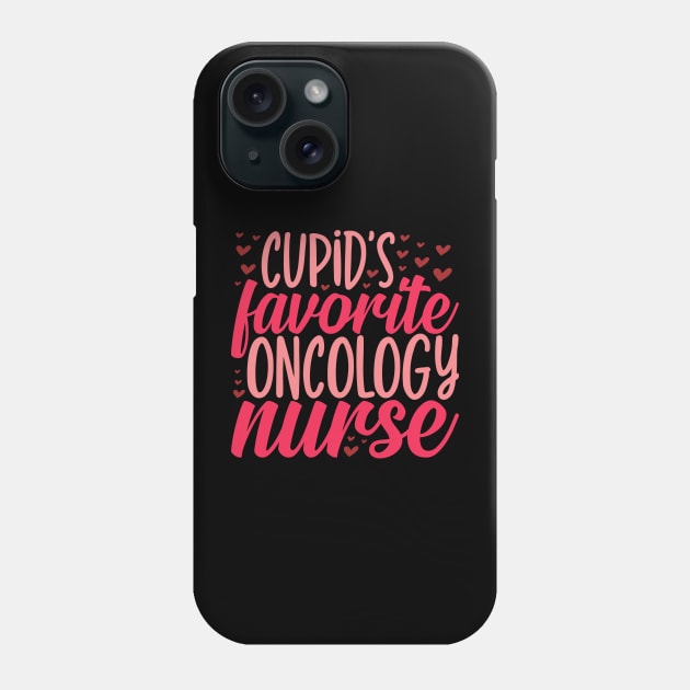 Oncology Nurse Valentines Day Gift, Cupid's Favorite Oncology Nurse Phone Case by mcoshop