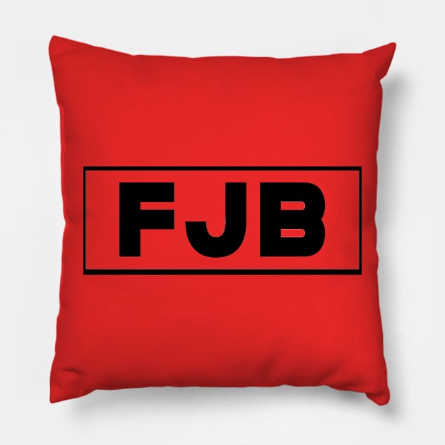 FJB Pillow by kingasilas