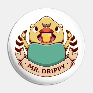 Drippy Pin