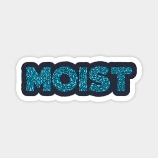 MOIST Magnet