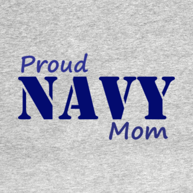 Discover proud Navy Mom - Proud Navy Mom - T-Shirt