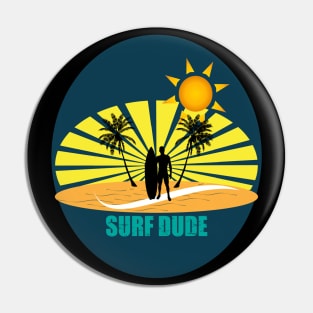 Surf dude Pin