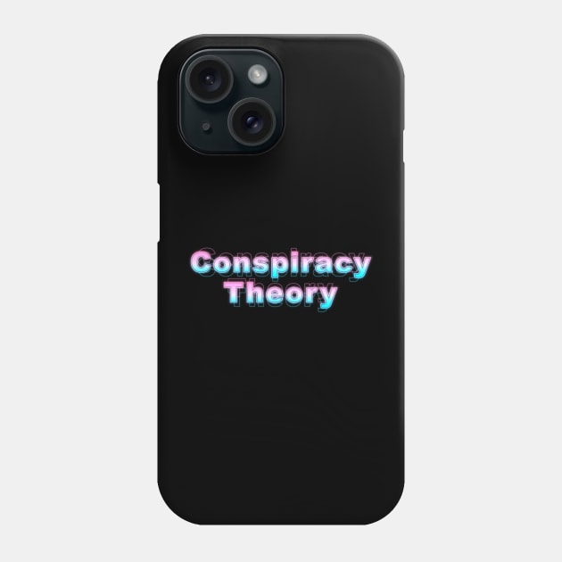 Conspiracy Theory Phone Case by Sanzida Design