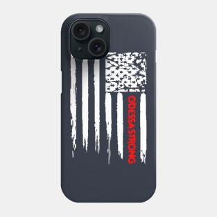 ODESSA STRONG - 100% PROCEEDS TO VICTIMS Phone Case